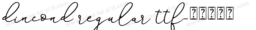 dincond regular ttf字体转换